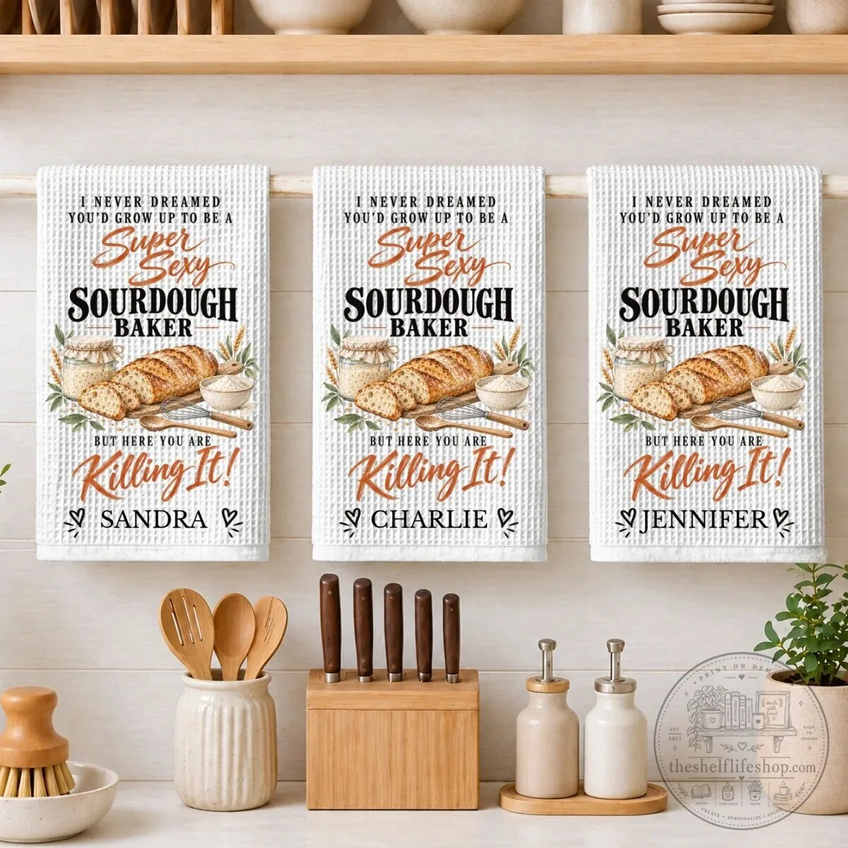 Personalized Super Sexy Sourdough Baker Killing It Kitchen Towel 23 Personalized Super Sexy Sourdough Baker Killing It Kitchen Towel